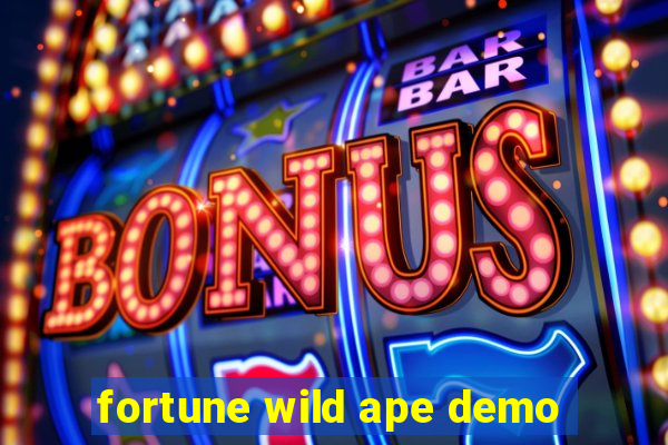 fortune wild ape demo